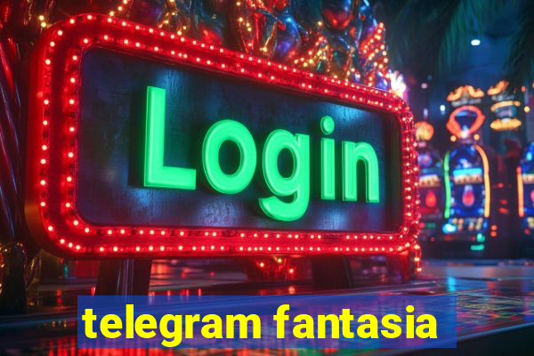 telegram fantasia